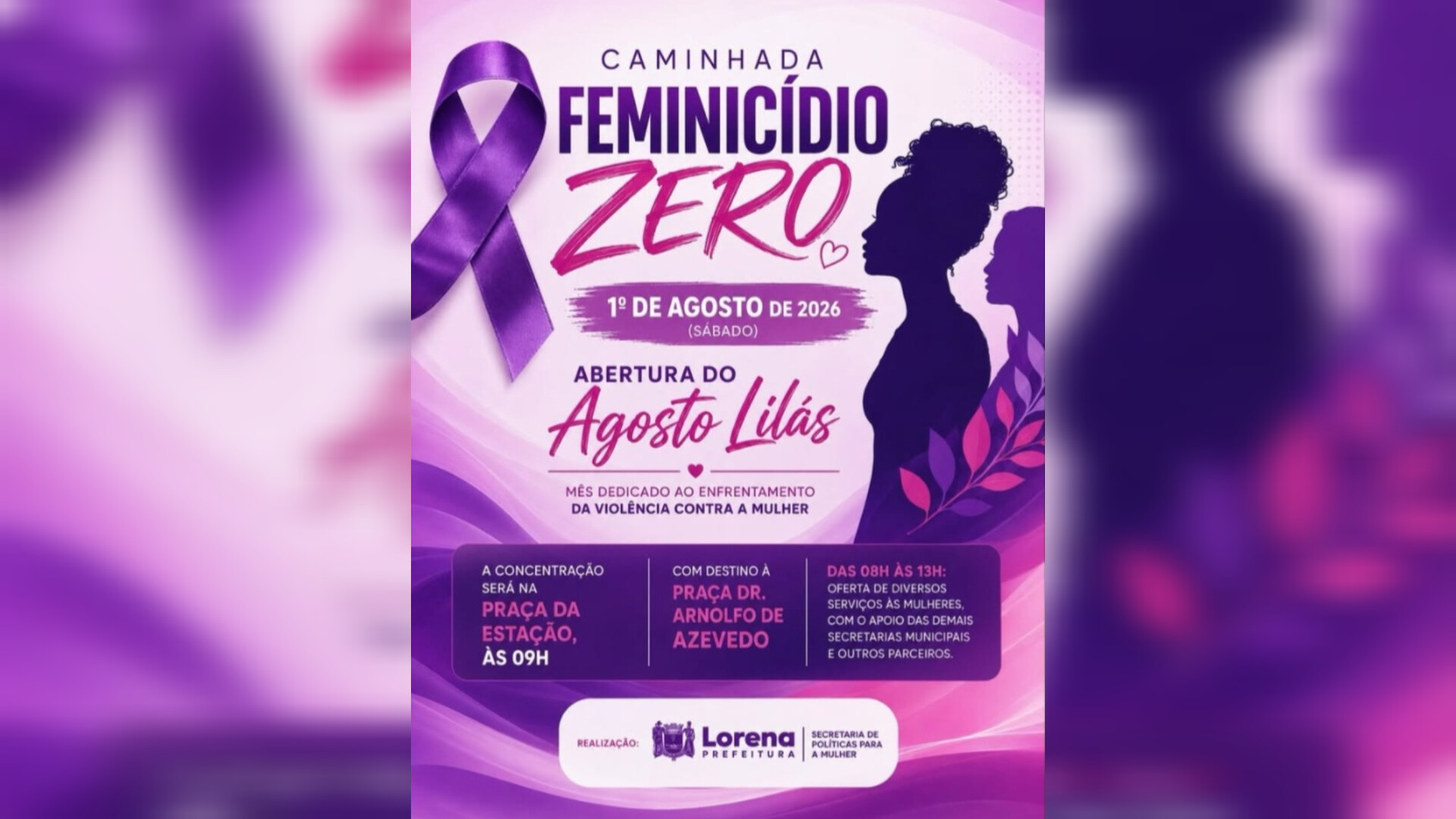 Caminhada “Feminicídio Zero” marca abertura do Agosto Lilás em Lorena