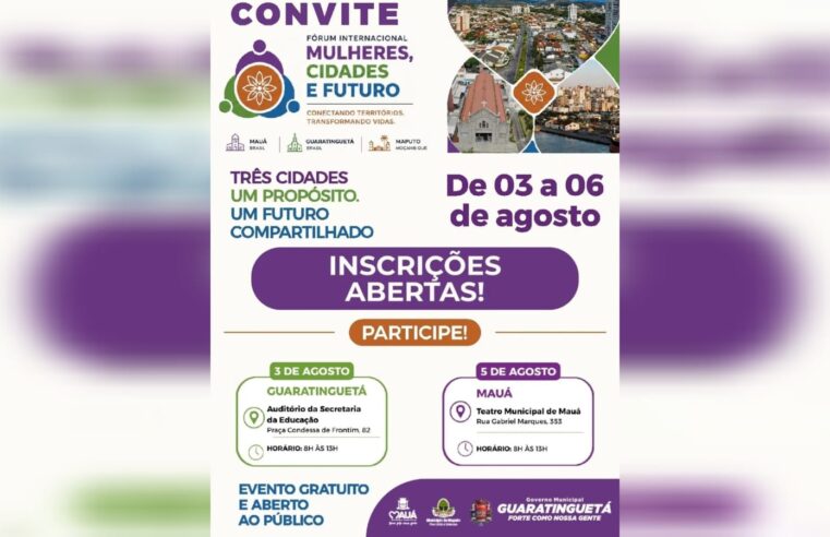 Guaratinguetá recebe Fórum Internacional Mulheres, Cidades e Futuro com inscrições abertas