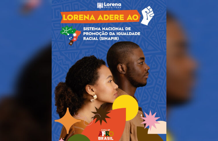 Lorena adere ao Sistema Nacional de Promoção da Igualdade Racial