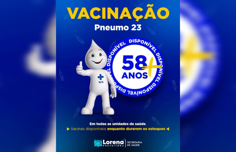 Lorena amplia vacinação contra pneumonia para pessoas com 58 anos ou mais
