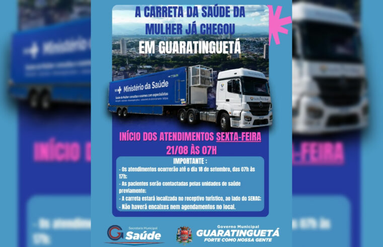 Carreta da Saúde da Mulher inicia atendimentos em Guaratinguetá