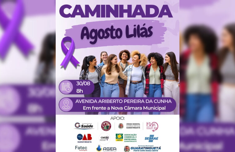 Guaratinguetá promove Caminhada Agosto Lilás neste domingo (30)