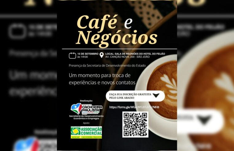 Cachoeira Paulista promove encontro “Café e Negócios” para fortalecer a economia local