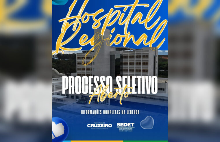 Hospital Regional de Cruzeiro abre processo seletivo para 22 cargos