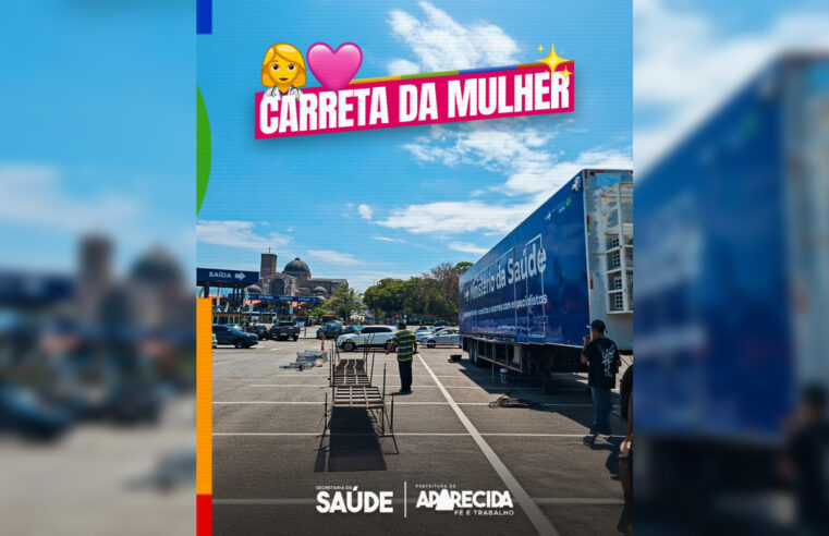 Carreta da Saúde da Mulher oferece exames gratuitos em Aparecida
